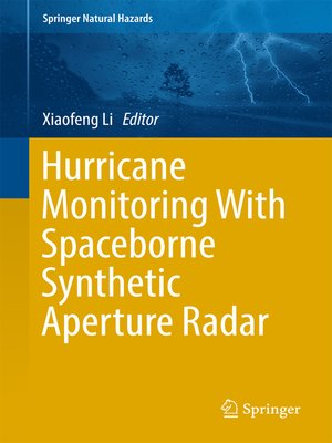 cover image of Hurricane Monitoring With Spaceborne Synthetic Aperture Radar